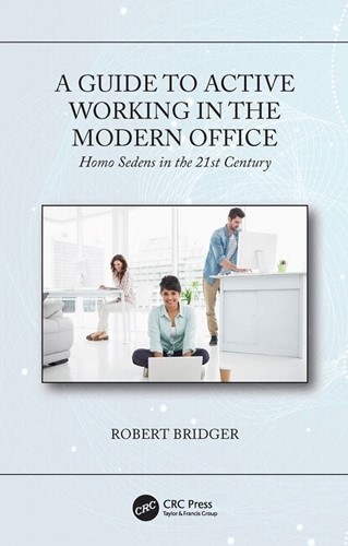 A book devoted to the evolution and science of sedentary behaviour in offices may not be a contender for best-seller. Or so you might have thought.  But with Covid-19 lockdown leading to a tsunami of office workers now working remotely, things have changed. Big time! With 90 per cent of remote workers poorly set up with incorrect equipment at home, we face a ticking timebomb of costly healthcare and sick leave resulting from office workers sitting for prolonged periods. Remember, many office workers have lost as much as 5,000 steps a day of incidental physical activity in commuting to, from and around the office.   So why should a “Guide to Active Working in the Modern Office” be essential? Well for those now planning for this ‘new norm’, companies will invest more in wellness, mental health and physical activity in order to safeguard productivity.  With over 35-years’ experience in ergonomics and human factors Dr. Robert Bridger is in a unique position to share rich understanding of the history of offices and how they have evolved.  He has ploughed through scientific and experimental research, albeit emerging, on the sides of both standing and sitting and the interrelationship between the two. He sadly fails to mention that the DSE guidance last updated in the 1980s is no longer fit for purpose but he does highlight experimental evidence to suggest that an active workplace, especially standing desks, are efficacious. Dr. Bridger keenly points out that we need more evidence to know how effective they could really be. After each chapter he concisely enlightens us with his science based ‘takeaways’ and action-based ‘quick wins’.  So, for those short of time, this book will provide a quick but essential reference guide. Valuable tips I have gleaned were as follows:  While it is misleading to refer to ‘sitting as the new smoking’, as the health risks are very different, there is plenty of evidence telling us that the longer we sit, the greater the risk of multiple cause death e.g. heart disease, diabetes, and certain cancers, not to mention chronic musculoskeletal conditions. While we may burn moderately more calories standing compared to sitting, we are more likely to move from a standing position to walking, fidgeting, or even stretching. This makes standing a powerful movement catalyst. We should not stand still for prolonged periods. Our next position is our best position. We also need to be comfortable and wear appropriate footwear. When you are sitting, know how to sit correctly. Adjust the seat height so your feet are resting firmly on the floor (or footrest). The screen should be approximately 70cm from your eyes and you should be looking straight out at the top third of the screen. Interrupt your sitting every 20 minutes and your standing too, by moving away from time to time. Make mini changes of posture and take frequent microbreaks. Stand for phone calls, routine emails and sit for intense typing or reading. Take time to develop new habits. Go for a walk at lunchtime, use the stairs at every opportunity, go to the furthest bathroom. Do intermittent stretches at regular intervals. Office aficionados, human resource experts, facilities and workplace consultants – this guidebook provides valuable evidence-based tips for you to improve employee wellness. You will find it essential when preparing senior management to make important decisions about the future of your office and your remote based workers. Get moving!  Gavin Bradley is Founder of Active Working CIC  A Guide to Active Working in the Modern Office by Dr Robert Bridger is available here